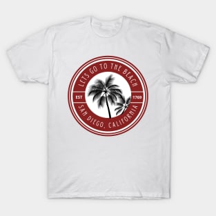 Sandiego California - lets go to the beach T-Shirt